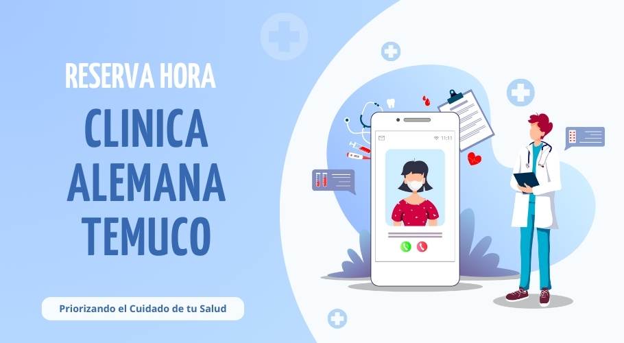 Reservar hora en la Clínica Alemana de Temuco